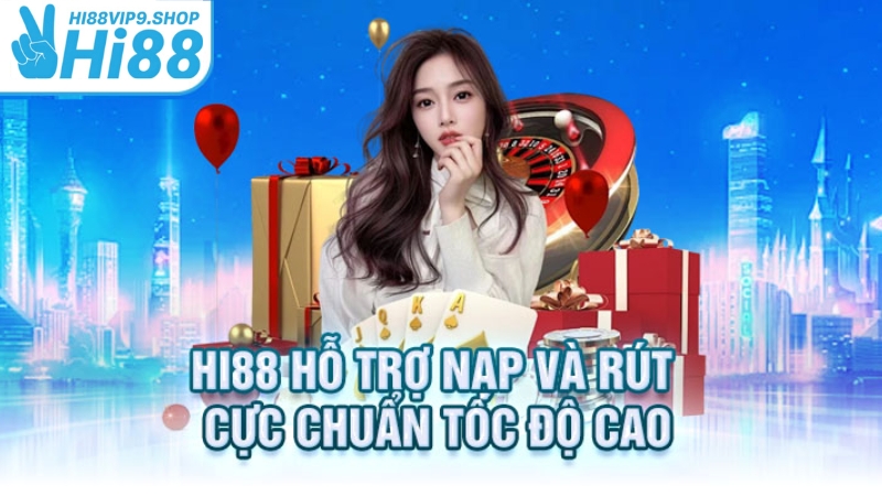 Hướng dẫn rút tiền nhanh gọn và an toàn từ Hi88vip9