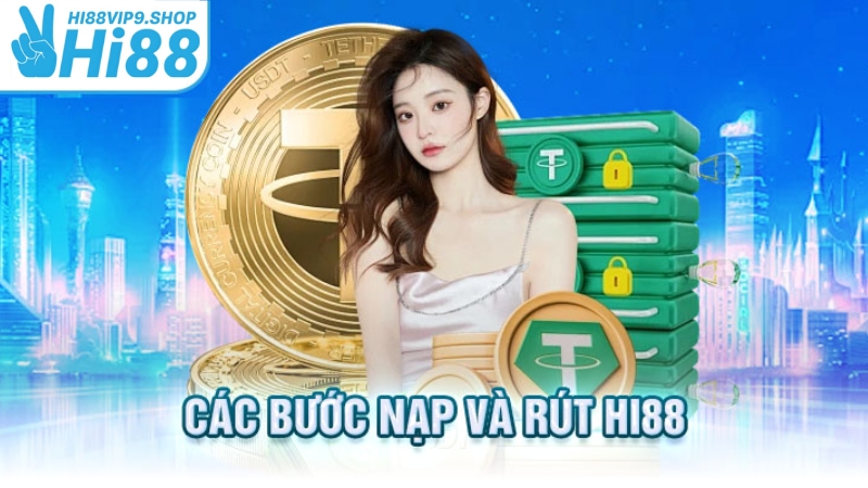 Phương thức nạp tiền đơn giản và thuận tiện trên Hi88vip9